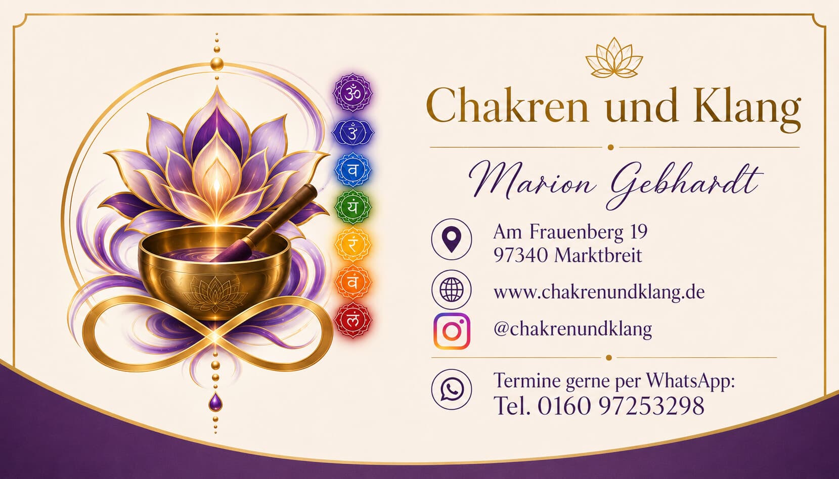 Visitenkarte Chakren und Klang — Marion Gebhardt, Am Frauenberg 19, 97340 Marktbreit, www.chakrenundklang.de, Instagram @chakrenundklang, Termine per WhatsApp 0160 97253298